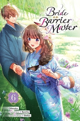 Bride of the Barrier Master, Vol. 6 (Manga) by Kureha