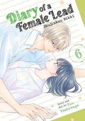 Diary of a Female Lead: Shujinkou Nikki Vol. 6 by Yoshinaga, Yuu