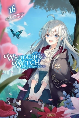 Wandering Witch: The Journey of Elaina, Vol. 16 (Light Novel) by Shiraishi, Jougi