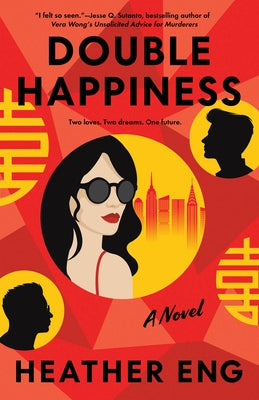 Double Happiness by Eng, Heather