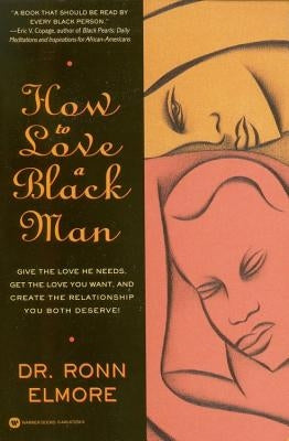 How to Love a Black Man Grand Central Publishing