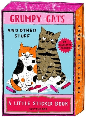 Grumpy Cats and Other Stuff: A Little Sticker Book by Farmer, Charlotte