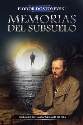 Memorias del Subsuelo by García de Los Ríos, Gaspar