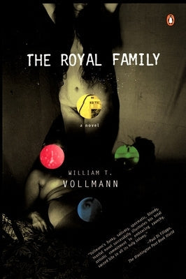 The Royal Family by Vollmann, William T.
