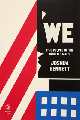 We (the People of the United States) by Bennett, Joshua