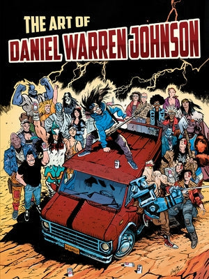 The Art of Daniel Warren Johnson by Johnson, Daniel Warren