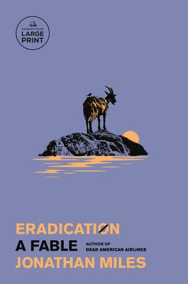 Eradication: A Fable by Miles, Jonathan