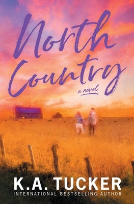 North Country by Tucker, K. a.