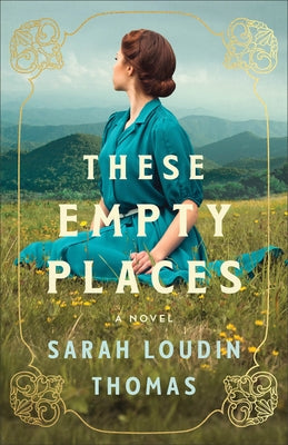 These Empty Places by Thomas, Sarah Loudin