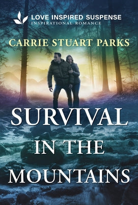 Survival in the Mountains by Parks, Carrie Stuart