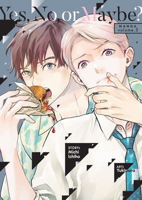 Yes, No, or Maybe? (Manga) Vol. 3 by Ichiho, Michi