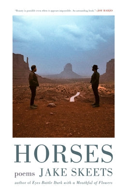 Horses: Poems by Skeets, Jake