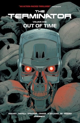 The Terminator Vol. 1: Out of Time by Shalvey, Declan