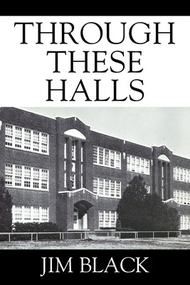 Through These Halls by Black, Jim