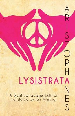 Aristophanes' Lysistrata: A Dual Language Edition Paperback Faenum Publishing, Ltd.