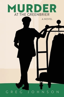 Murder at The Greenbrier by Johnson, Greg