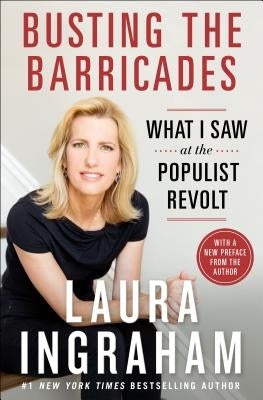 Busting the Barricades by Ingraham, Laura
