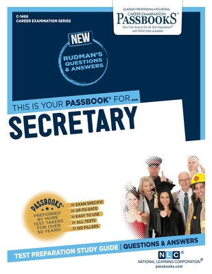 Secretary (C-1466): Passbooks Study Guidevolume 1466 Paperback Passbooks