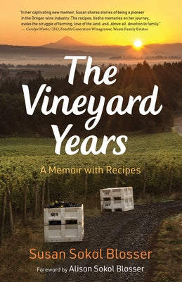 The Vineyard Years: A Memoir with Recipes Paperback Westwinds Press