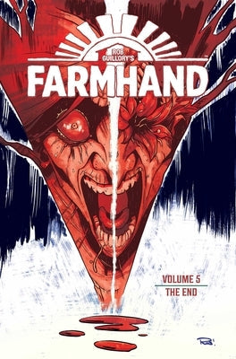 Farmhand Volume 5: The End by Guillory, Rob