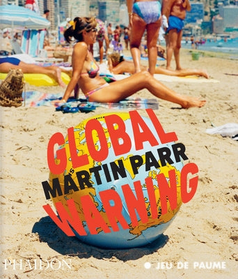 Global Warning by Parr, Martin