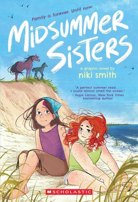 Midsummer Sisters (a Graphic Novel) by Smith, Niki