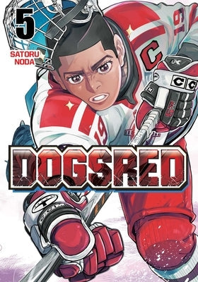 Dogsred, Vol. 5 by Noda, Satoru