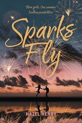 Sparks Fly by Henry, Hazel