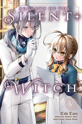 Secrets of the Silent Witch, Vol. 5 (Manga) by Isora, Matsuri