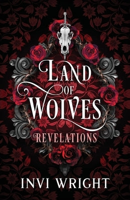 Land of Wolves: Revelations by Wright, Invi