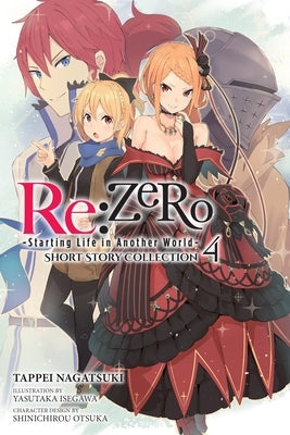 RE: Zero -Starting Life in Another World- Short Story Collection, Vol. 4 (Light Novel) by Nagatsuki, Tappei