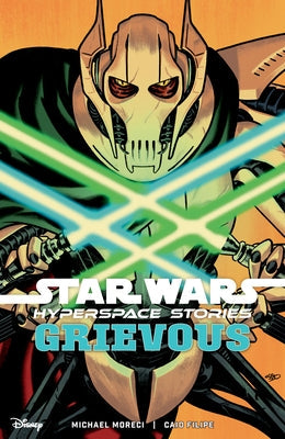 Star Wars: Hyperspace Stories--Grievous by Moreci, Michael