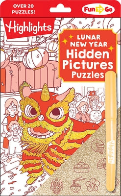 Lunar New Year Hidden Pictures Puzzles: Festive Lunar New Year Book for Kids Featuring Over 300 Objects to Find, Gold Stickers and Hands-On Lunar New by Highlights