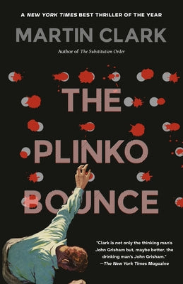 The Plinko Bounce by Clark, Martin