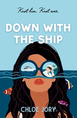Down With The Ship by Jory, Chloe