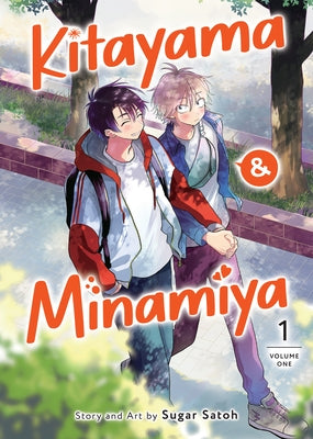 Kitayama and Minamiya Vol. 1 by Sugar, Satoh