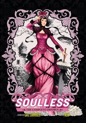 Soulless: The Complete Omnibus by Carriger, Gail