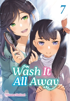 Wash It All Away 07 by Hattori, Mitsuru
