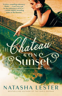 The Chateau on Sunset by Lester, Natasha