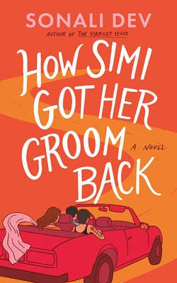 How Simi Got Her Groom Back by Dev, Sonali