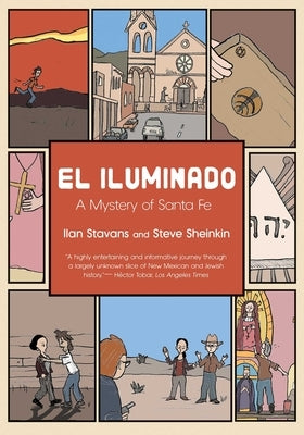 El Iluminado: A Mystery of Santa Fe by Stavans, Ilan