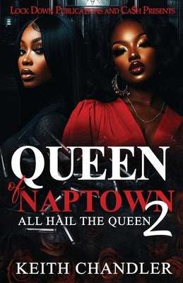 Queen Of Naptown 2 by Chandler, Keith