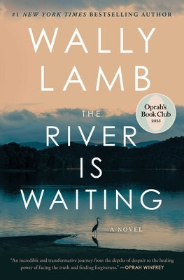 The River Is Waiting (Oprah's Book Club) by Lamb, Wally