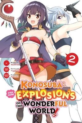 Konosuba: Even More Explosions on This Wonderful World!, Vol. 2 (Manga): Volume 2 by Morino, Kasumi