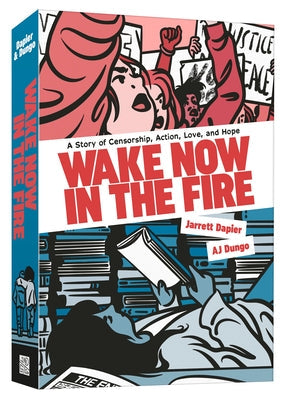 Wake Now in the Fire: A Graphic Novel by Dapier, Jarrett