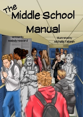 The Middle School Manual by Howard, Melody