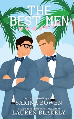 The Best Men by Bowen, Sarina