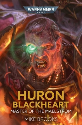 Huron Blackheart: Master of the Maelstrom by Brooks, Mike