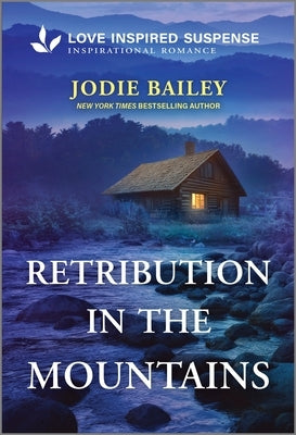 Retribution in the Mountains by Bailey, Jodie