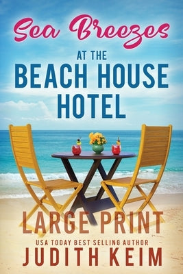 Sea Breezes at The Beach House Hotel by Keim, Judith